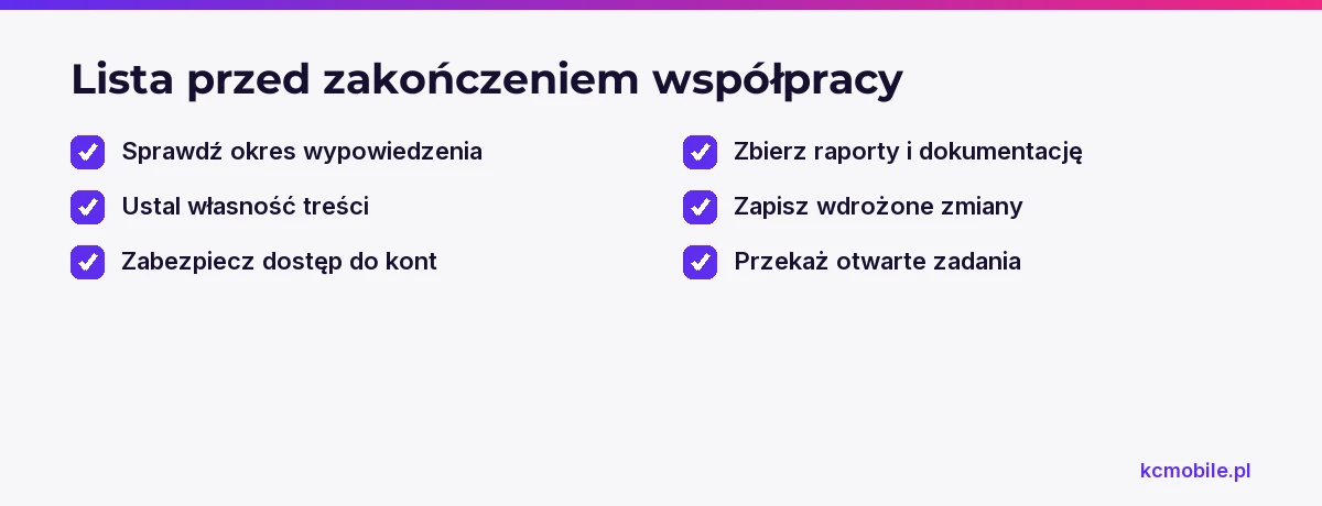 Lista kontrolna przypomina, co zabezpieczyć przed zakończeniem współpracy z wykonawcą SEO, aby zachować dostęp, dokumentację i historię prac.