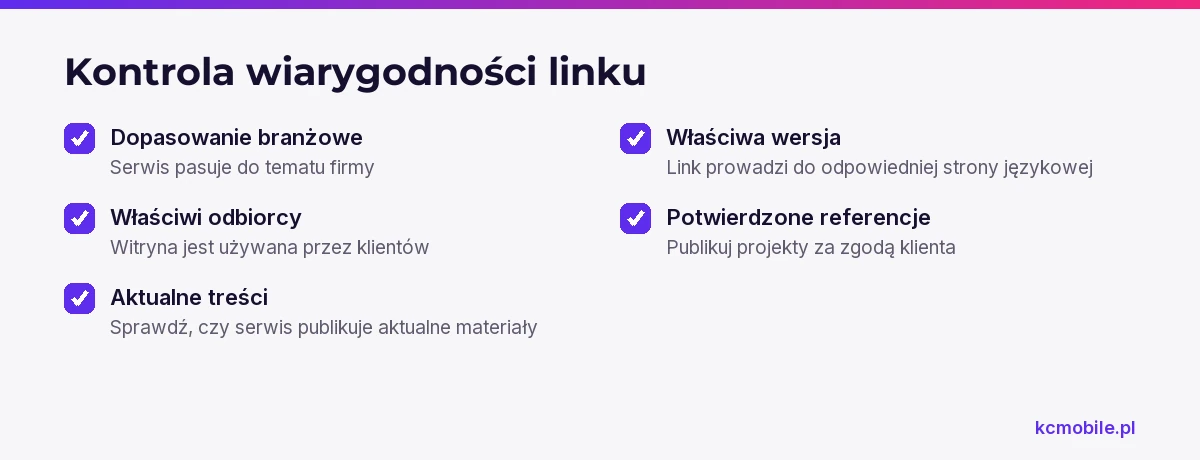 Lista pomaga ocenić, czy źródło linku i publikowane referencje są związane z branżą, odbiorcami oraz właściwą wersją strony.
