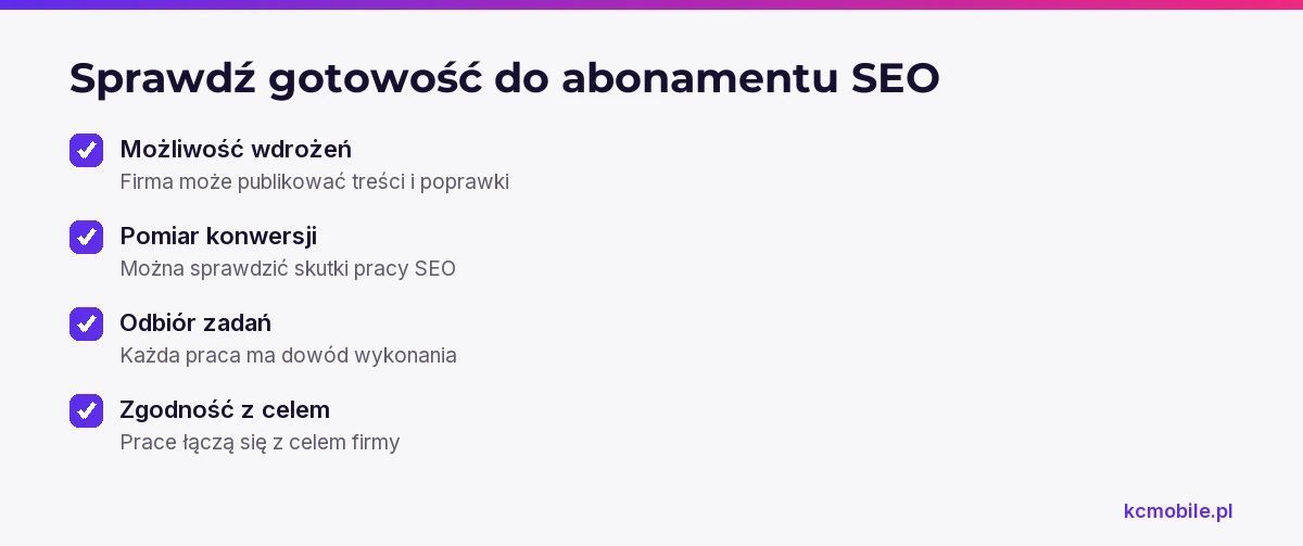 Lista pomaga ocenić, czy firma ma warunki do wdrażania zaleceń SEO, mierzenia efektów i odbioru uzgodnionych prac.