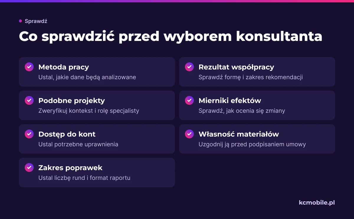 Lista pomaga ocenić ofertę konsultanta przed podpisaniem umowy, od metody pracy i mierników po dostęp do kont.